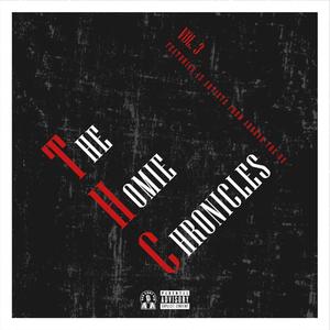 The Homie Chronicles, Vol. 3 (Explicit)