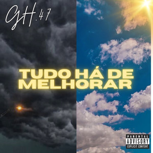 Tudo Há de Melhorar (Explicit)