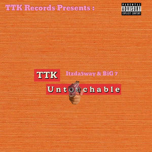 TTK Untouchable (Explicit)