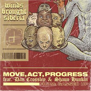 Move, Act, Progress (feat. Gassed Up & Backbite) (Explicit)