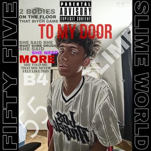 To My Door (Explicit)