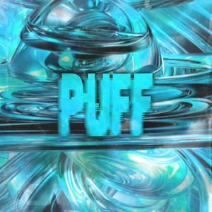 PUFF (prod. xZ) [Explicit]