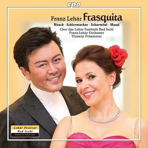 Frasquita* - Frasquita*: Act III: Walzer-Duet: Du, kuss' mich immerzu (Dolly, Hippolyt)