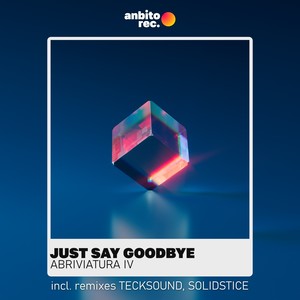 Just Say Goodbye