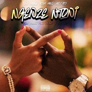 Ngenze ntoni (feat. Prince Thee Vocalist & Macity Thee Vocalist)