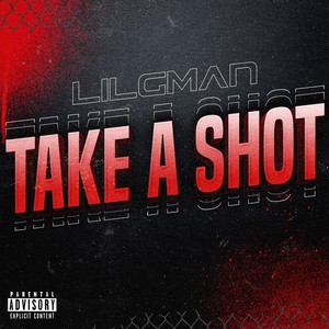 Take a Shot (Explicit)