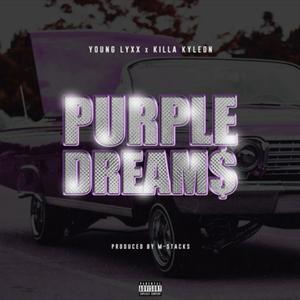 Purple Dreams (feat. Killa Kyleon & Young Lyxx) [Explicit]