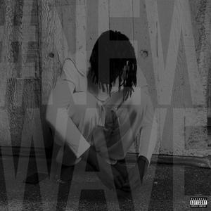 New Wave (feat. Fizzex) (Explicit)