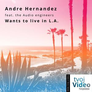 Wants to live in L.A.