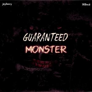 Guaranteed/Monster (feat. 38Beck) [Explicit]