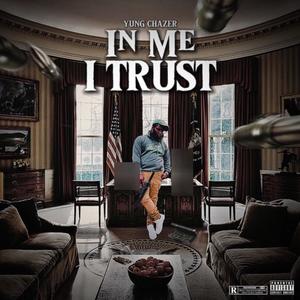 In Me I Trust (Explicit)