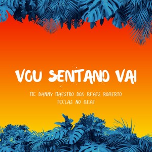 Vai sentando vai (Explicit)