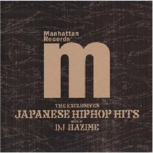 JAPANESE HIP HOP HITS Mixes by DJ HAZIME