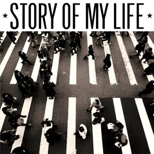 Story of My Life (Explicit)