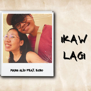 Ikaw Lagi (feat. Echo)