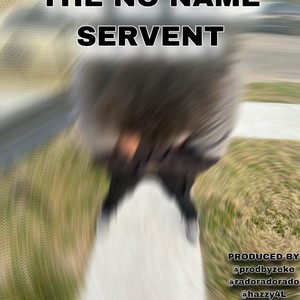 The No Name Servant