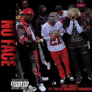 No Face (feat. THT J3 & Darich Tweaker) (Explicit)
