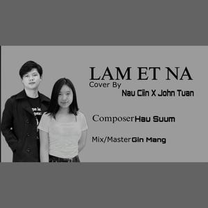 LAM ET NA (feat. Nau Ciin) (Explicit)
