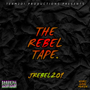 The Rebel Tape. (Explicit)