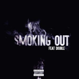 Smoking Out(feat. Double) (Explicit)