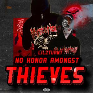 No Honor Amongst Thieves (Explicit)