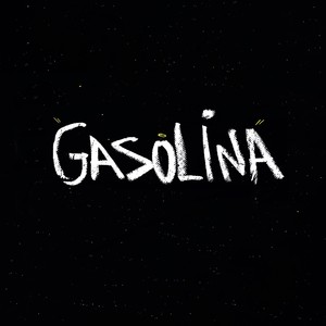 Gasolina (Explicit)