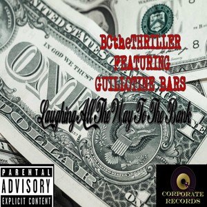 Laughing All the Way to the Bank(feat. Guillotine Bars) (Explicit)