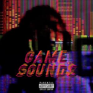 Game Sounds (Explicit)