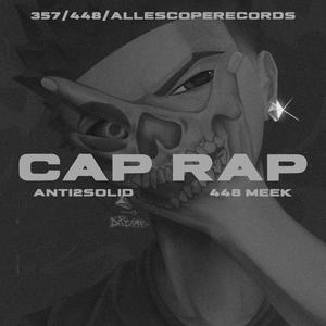 CapRap (feat. 448Meek) (Explicit)