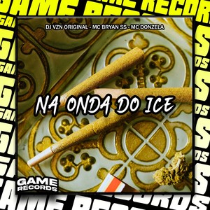 Na Onda do Ice (Explicit)