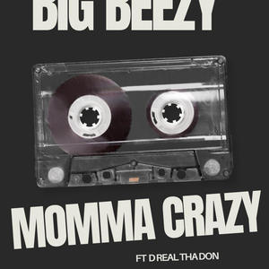 MOMMA CRAZY (Explicit)