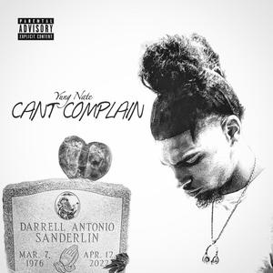 Can't Complain (Explicit)