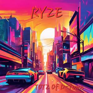 RYZE (Explicit)