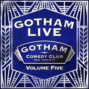 Gotham Live, Vol. 5 (Explicit)