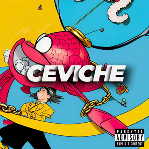 Ceviche (Explicit)