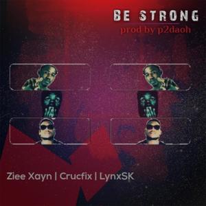 Be Strong (feat. Khwezi, Crucfix & LynxSK)