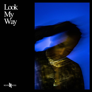 Look My Way-Kevin Ross