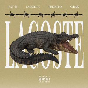 Lacoste (feat. Emezeta,Niñosdelvalle & G. bak) [Explicit]