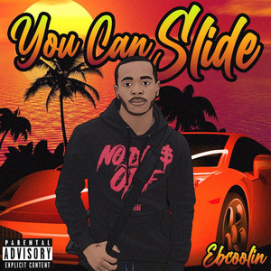 You Can Slide (Explicit)