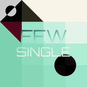 Few Single