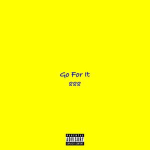 Go For It (Explicit)