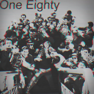 One Eighty (Explicit)