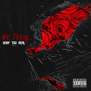 We Thing (Explicit)