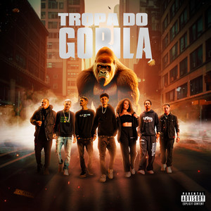 Tropa do Gorila (Explicit)