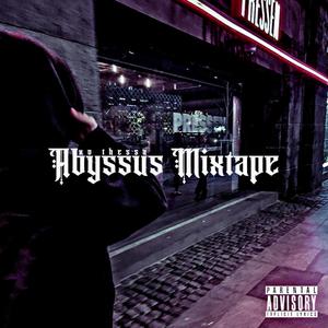 Abyssus Mixtape (Explicit)