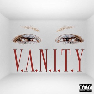 V.A.N.I.T.Y. (Explicit)