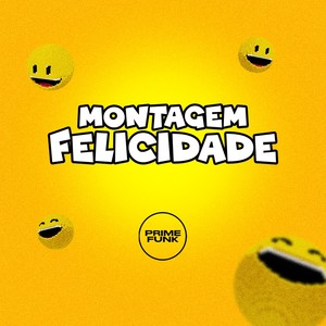 Montagem Felicidade (Explicit)