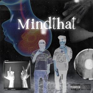 MindThat (feat. KOH Dezzy) [Explicit]