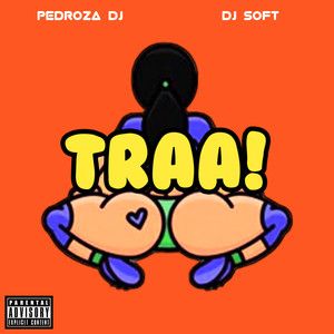 Traa! (Explicit)
