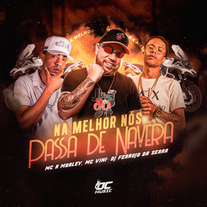 Na Melhor Nós Passa de Naveira (Explicit)